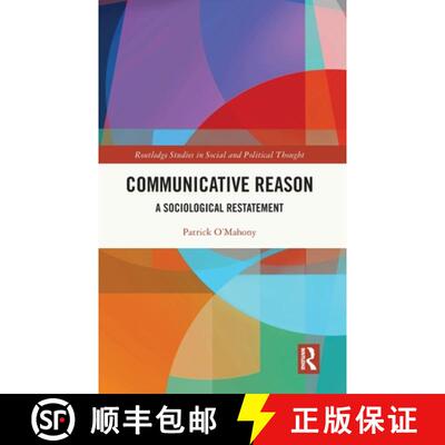 【3-4周达】Communicative Reason: A Sociological Restatement [9780367182939]
