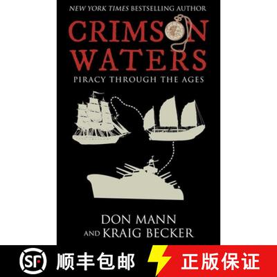 【3-4周达】精装 Crimson Waters: True Tales of Adventure. Looting, Kidnapping, Torture, and Piracy on ... [9781510754874]