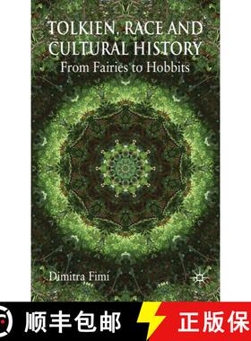 【3-4周达】Tolkien, Race and Cultural History: From Fairies to Hobbits [9780230219519]