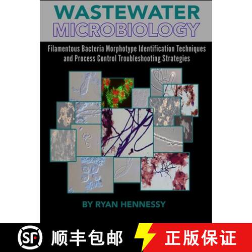 【3-4周达】Wastewater Microbiology, Filamentous Bacteria Morphotype Identification Techniques, and Pr... [9780578357287]