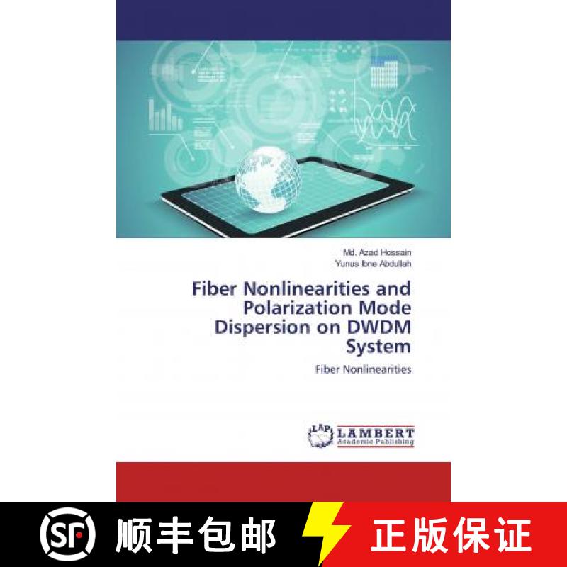 预订 Fiber Nonlinearities and Polarization Mode Dispersion on DWDM System [9786139955633]