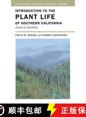 预订 Introduction to the Plant Life of Southern California: Coast to Foothills Volume 85 [9780520241992]