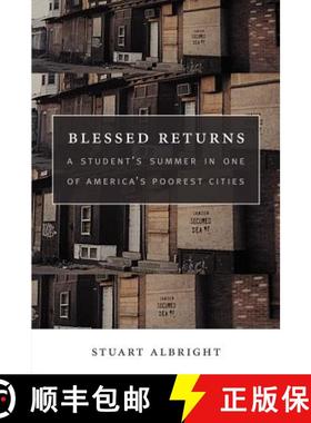 【3-4周达】Blessed Returns: A Student's Summer in one of America's Poorest Cities [9781411631090]