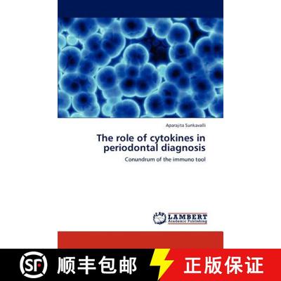 预订 The role of cytokines in periodontal diagnosis [9783847325871]