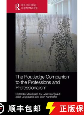 【3-4周达】The Routledge Companion to the Professions and Professionalism [9781138018891]