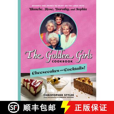 【3-4周达】The Golden Girls Cookbook: Cheesecakes and Cocktails!: Desserts and Drinks to Enjoy on the... [9781368077675]