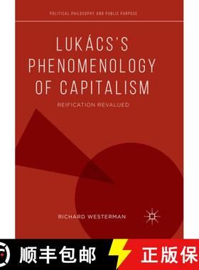 【3-4周达】Lukács's Phenomenology of Capitalism: Reification Revalued [9783030066314]