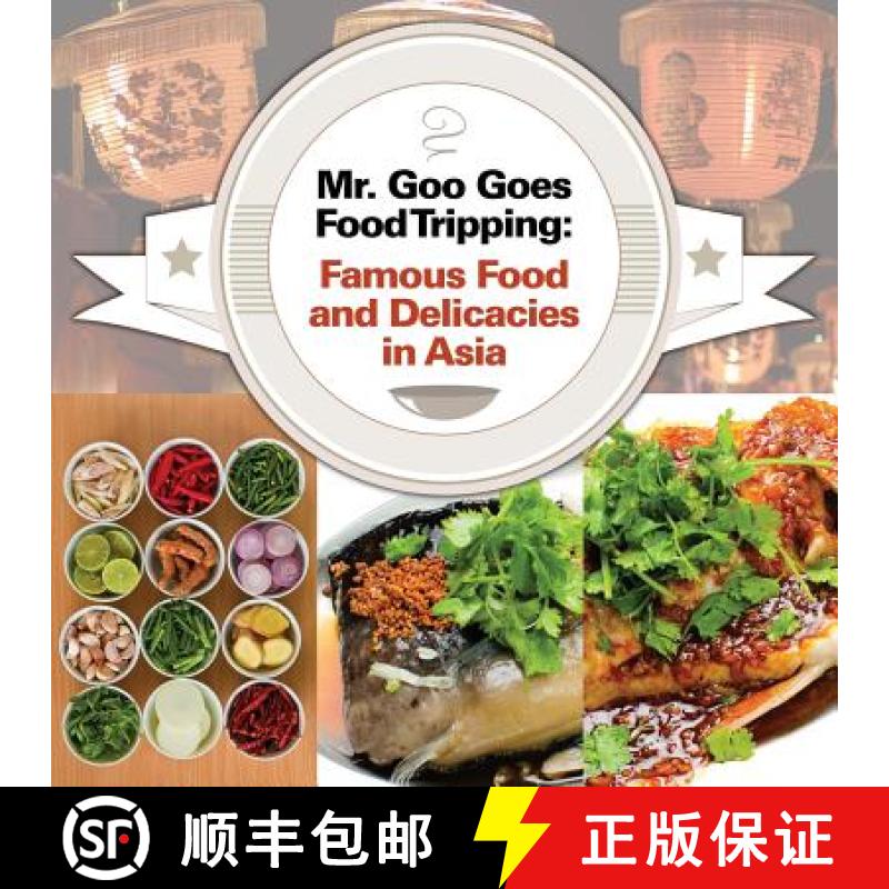 【4周达】Mr. Goo Goes Food Tripping: Famous Food and Delicacies in Asia [9781682128701]