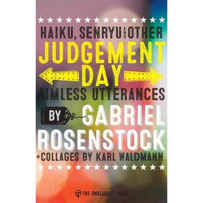 【4周达】Judgement Day: haiku, senryu,  & other aimless utterances [9780993421785]