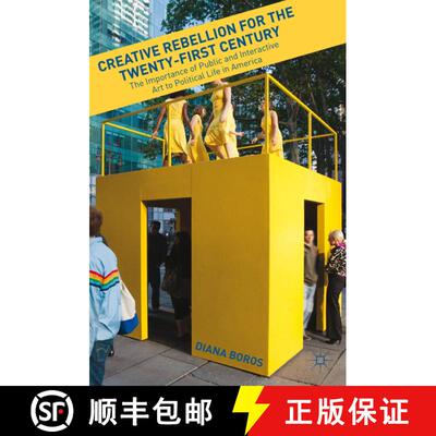 【3-4周达】精装 Creative Rebellion for the Twenty-First Century: The Importance of Public and Interac... [9780230338791]