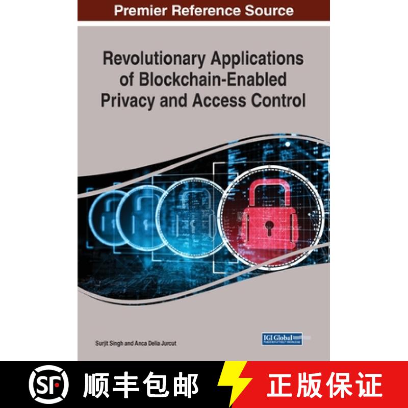 【3-4周达】Revolutionary Applications of Blockchain-Enabled Privacy and Access Control [9781799886730]