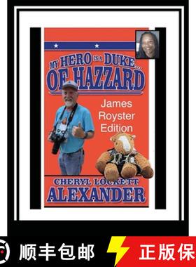 【3-4周达】My Hero Is a Duke...of Hazzard James Royster Edition [9781257908141]