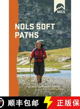 【3-4周达】NOLS Soft Paths: Enjoying the Wilderness Without Harming It (4th Edition) (4th Edition) [9780811706841]