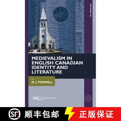 【3-4周达】Medievalism in English Canadian Identity and Literature [9781802702675]