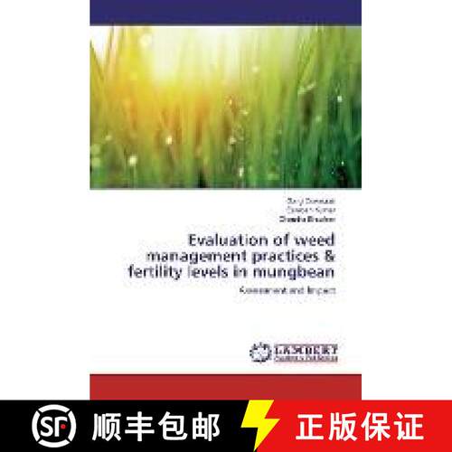 预订 Evaluation of weed management practices & fertility levels in mungbean [9783330044258]