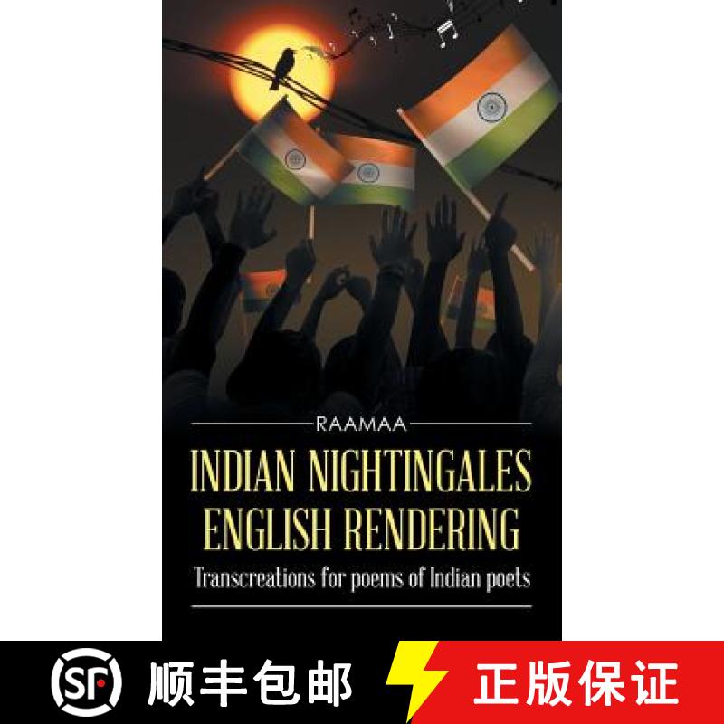 【2-3周达】Indian Nightingales English Rendering: Transcreations for poems of Indian poets [9781482870541]