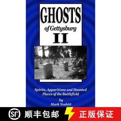 【3-4周达】Ghosts of Gettysburg II: Spirits, Apparitions and Haunted Places of the Battlefield [9780975283684]