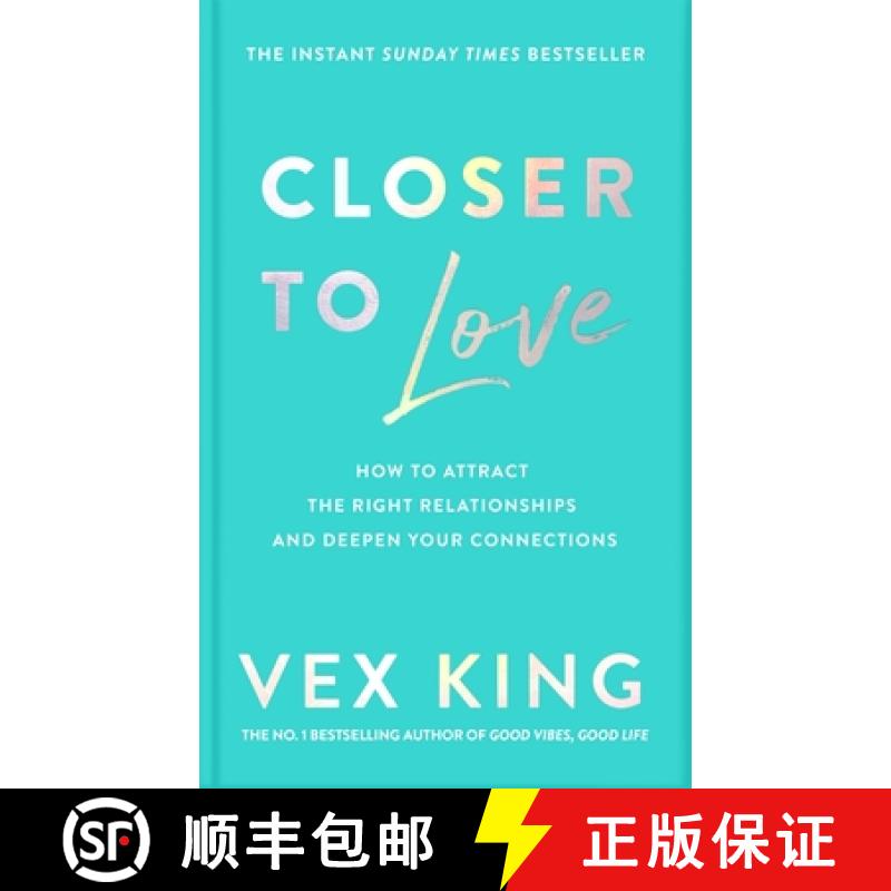 【3-4周达】Closer to Love: How to Attract the Right Relationships and Deepen Your Connections [9781529087857]