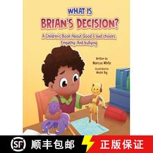 预订 What Is Brian's Decision?: A Children's Book About Good & Bad Choices, Empathy, and Bullying [9798869089809]
