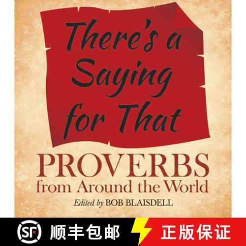 预订 There's a Saying for That: Proverbs from Around the World [9780486490748]