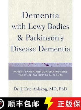 【3-4周达】Dementia with Lewy Bodies and Parkinson's Disease Dementia: Patient, Family, and Clinician... [9780199977567]