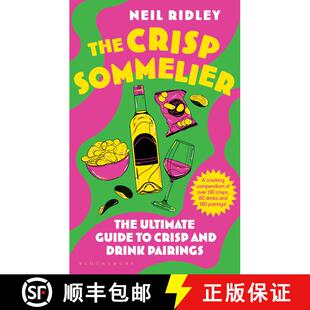 【3-4周达】精装 The Crisp Sommelier : The Ultimate Guide to Crisp and Drink Pairings [9781526679383]