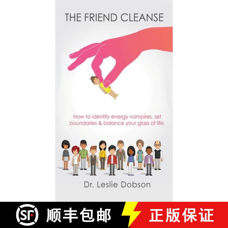 【3-4周达】The Friend Cleanse: How to identify energy vampires, set boundaries & balance your glass o... [9781954094475]
