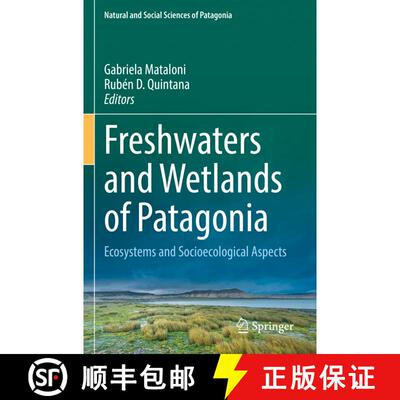 【3-4周达】Freshwaters and Wetlands of Patagonia : Ecosystems and Socioecological Aspects [9783031100291]