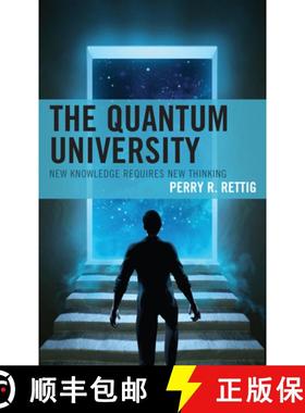 预订 The Quantum University : New Knowledge Requires New Thinking [9781475859140]