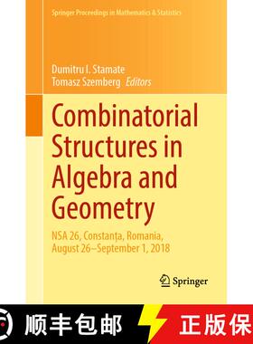 【3-4周达】Combinatorial Structures in Algebra and Geometry: Nsa 26, Constanța, Romania, August ... [9783030521103]