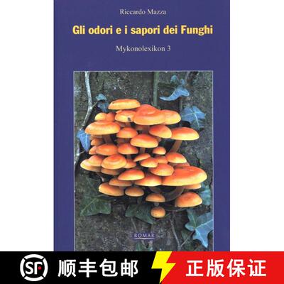 预订 Gli Odori e i Sapori dei Funghi [Smells and Flavours of Mushrooms] [9788896182116]