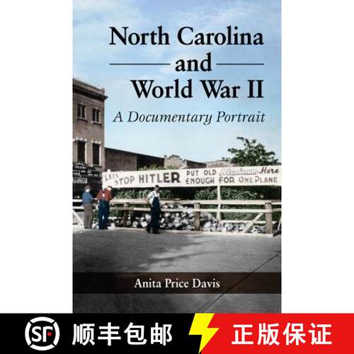 【3-4周达】North Carolina and World War II : A Documentary Portrait [9780786479849]