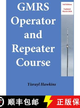 【3-4周达】The GMRS Operator and Repeater Course [9798218503901]