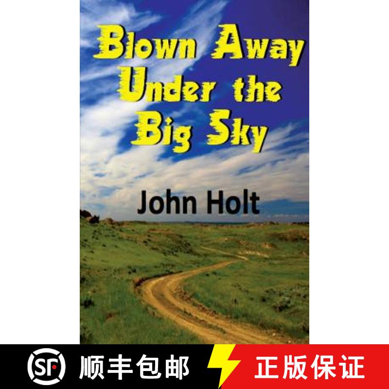 【3-4周达】Blown Away Under the Big Sky [9781945734083]