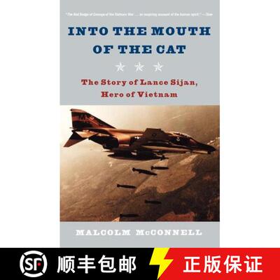 【3-4周达】Into the Mouth of the Cat – The Story of Lance Sijan, Hero of Vietnam [9780393325485]