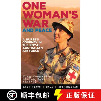 【3-4周达】One Woman's War and Peace : A Nurse's Journey in the Royal Australian Air Force [9781925335316]