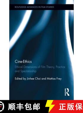【3-4周达】Cine-Ethics : Ethical Dimensions of Film Theory, Practice, and Spectatorship [9780415821254]