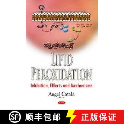 【3-4周达】Lipid Peroxidation: Inhibition, Effects and Mechanisms [9781536105063]