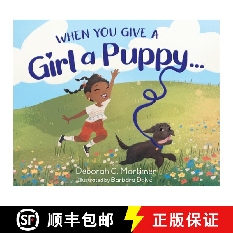 【3-4周达】When You Give a Girl a Puppy... [9781736677063]