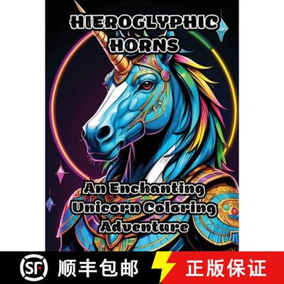 【3-4周达】Hieroglyphic Horns: An Enchanting Unicorn Coloring Adventure [9798868977862]