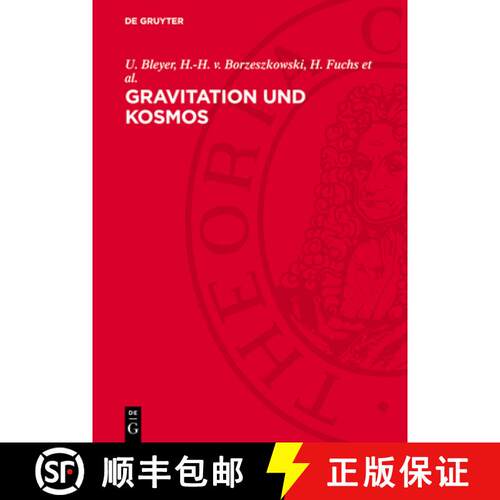 【3-4周达】精装 Gravitation und Kosmos – Beiträge zu Problemen der allgemeinen Relativitätstheorie [9783112765289]
