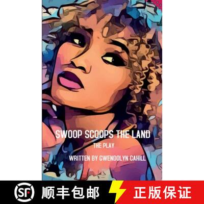 【3-4周达】Swoop Scoops The Land: The Play [9781304162786]