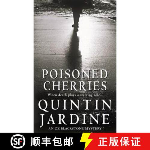 【3-4周达】Poisoned Cherries (Oz Blackstone series, Book 6): Murder and intrigue in a thrilling crime... [9780747264729]