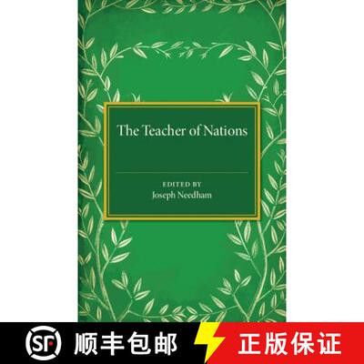 预订 Teacher of Nations: Addresses and Essays in Commemoration of the Visit to England of the Great C... [9781107511620]