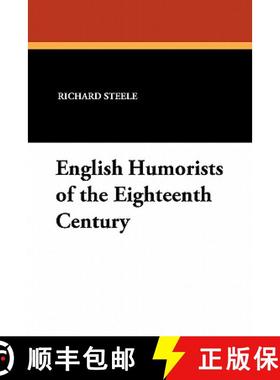 【3-4周达】English Humorists of the Eighteenth Century [9781434426567]