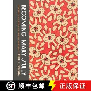 Toward 4周达 Mary Abstract 9780295745053 American Sully Becoming Indian