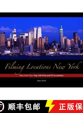 【3-4周达】Filming Locations New York: 200 Iconic Scenes to Visit: 200 Iconic Scenes to Visit [9781940842233]