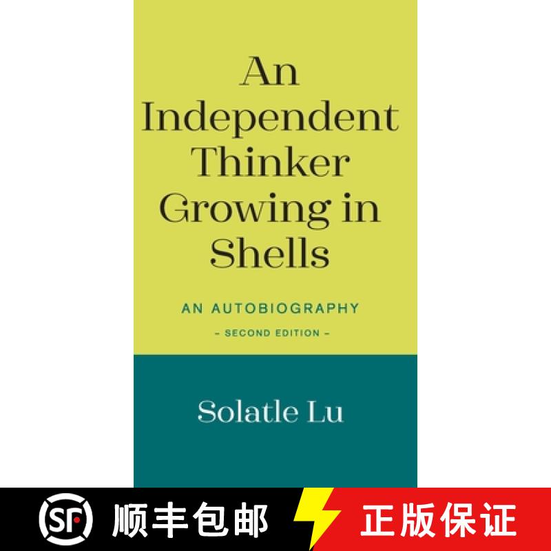 【2-3周达】An Independent Thinker Growing in Shells: An Autobiography (Second Edition) [9781803690797]
