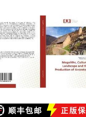 预订 Megaliths, Cultural Landscape and the Production of Ancestors [9783639607642]