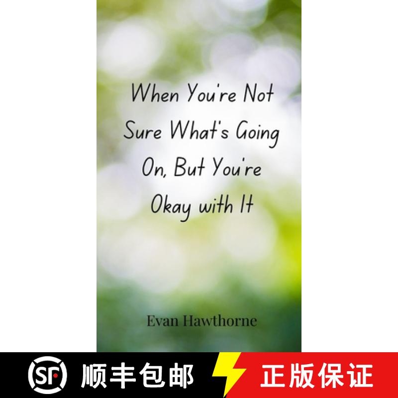【3-4周达】When You're Not Sure What's Going On, But You're Okay with It [9783690852869]